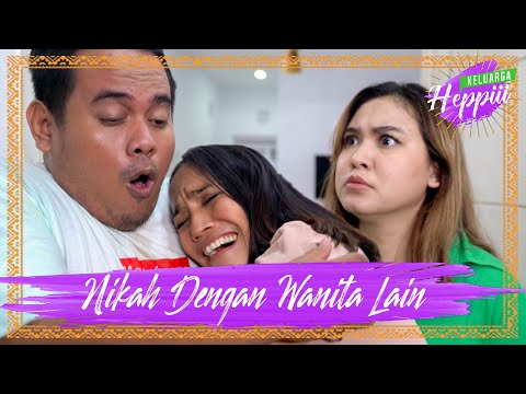 keluarga-heppiii-7-ep-9-nikah-dengan-wanita-lain