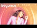 Beyonce - Check On It (no rap)