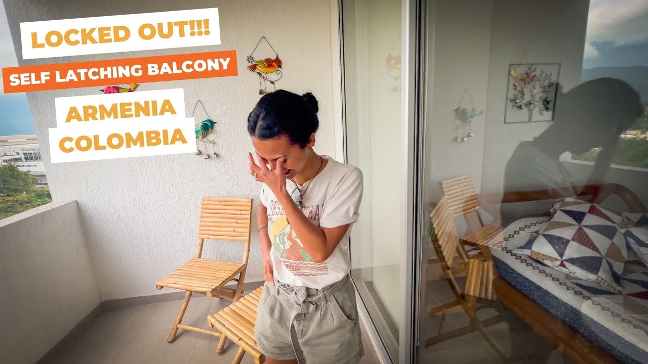 LOCKED OUT ON BALCONY!!! - Armenia Colombia | City Review and Impressions