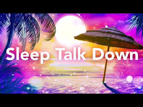 Sleep Talk Down: Meditation for Insomnia and Relaxing Mind and Body Massage