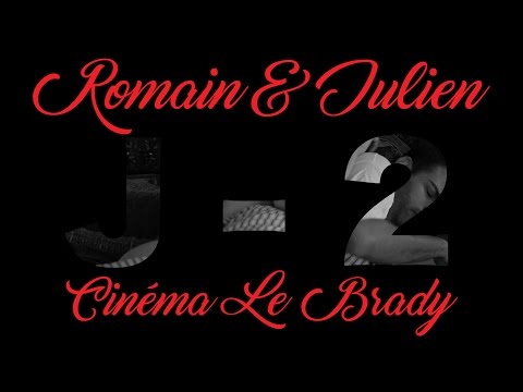 Romain & Julien | Première au Brady [ Teaser #1 ]