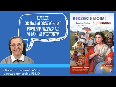 Niedziela Misyjna 2022 – s. Roberta Tremarelli, sekretarz generalny PDMD