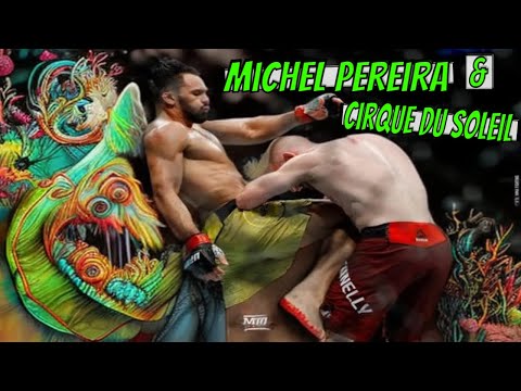 Cirque Du Soleil & MMA - Michel Pereira #MMA #UFC