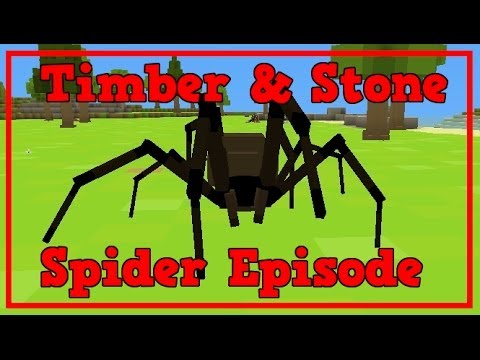 Timber and Stone, Spider Episode