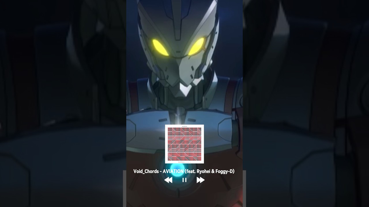 Void_Chords “AVIATION” MV is almost at 700,000 views! #Void_Chords #ultraman