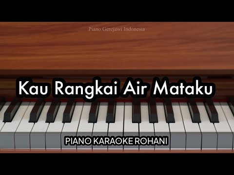 Kau Rangkai Air Mataku - Gloria Trio | Piano Karaoke Rohani