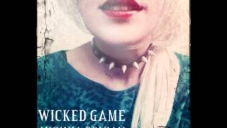 Higinia Brujah - Wicked Game