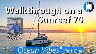 Walkthrough of a Sunreef 70 Catamaran for Sale Ocean Vibes with Staley Weidman | Part 1 Exterior Walkthrough of a Sunreef 70 Catamaran for Sale Ocean Vibes with Staley Weidman | Part 1 Exterior