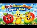 Apple Banana Mango Rhyme Timestamps | Fun Fruit Song Chapters for Kids