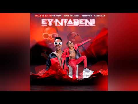 Bello no Gallo_Ey'ntabeni ft Dj Tira, Sizwe Mdlalose, Dezzodigo & Major Lap [Audio]