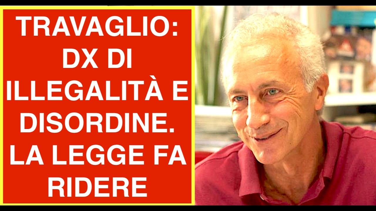 TRAVAGLIO: DX DI ILLEGALITÀ E DISORDINE. LA LEGGE FA RIDERE