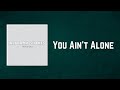 Alabama Shakes - You Ain't Alone (Lyrics)