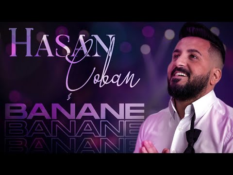 Hasan Çoban - Banane