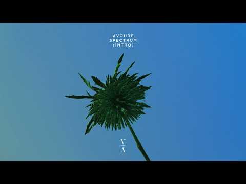 Avoure - Spectrum (Intro Mix)