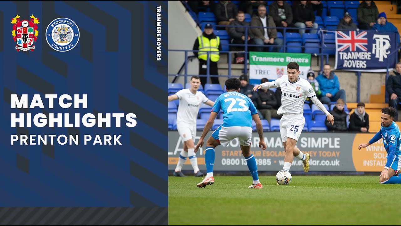 Tranmere Rovers vs Stockport County highlights