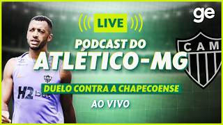 AO VIVO! GE ATLÉTICO-MG ANALISA GOLEADA CONTRA A CHAPECOENSE PELO BRASILEIRÃO #podcast | ge.globo