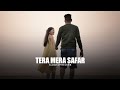 Tera Mera Safar Slowed Reverb