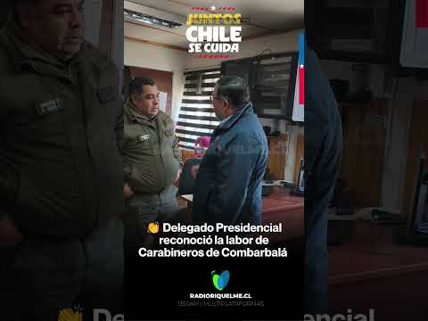 👏 Delegado Presidencial reconoció la labor de Carabineros de Combarbalá #shorts #viral