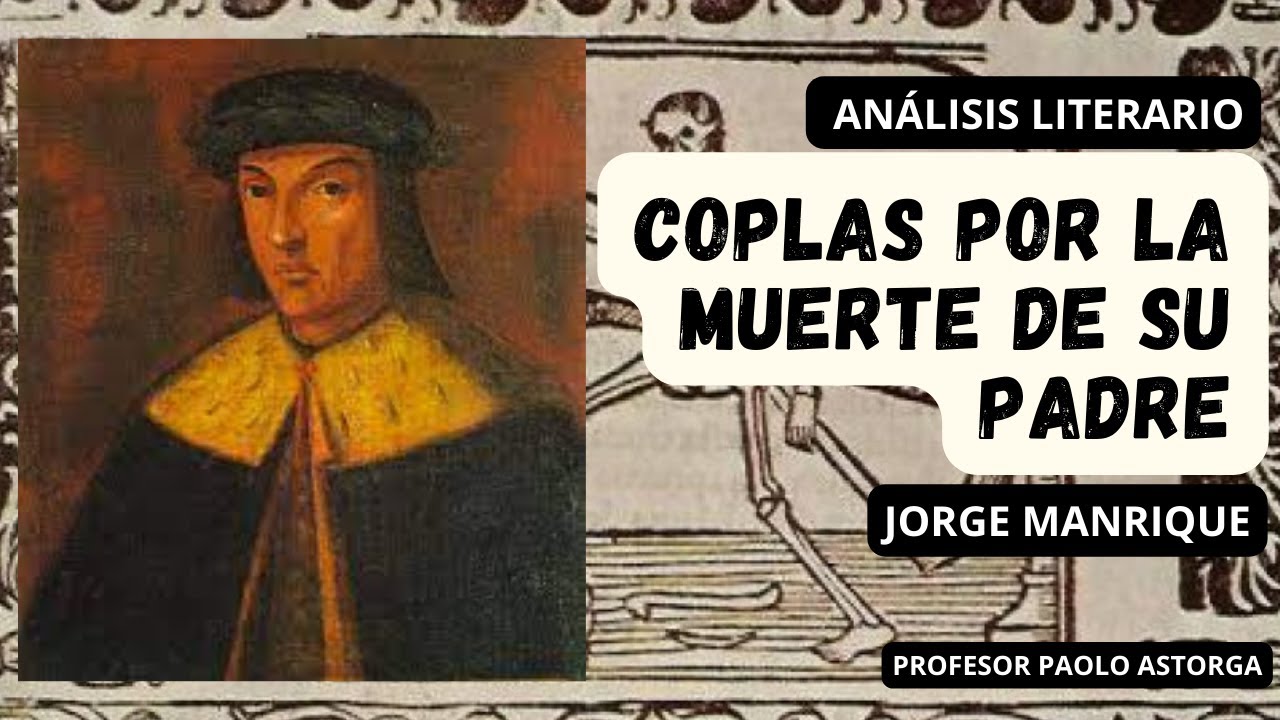 COPLAS POR LA MUERTE DE SU PADRE de Jorge Manrique | Resumen y Análisis Literario