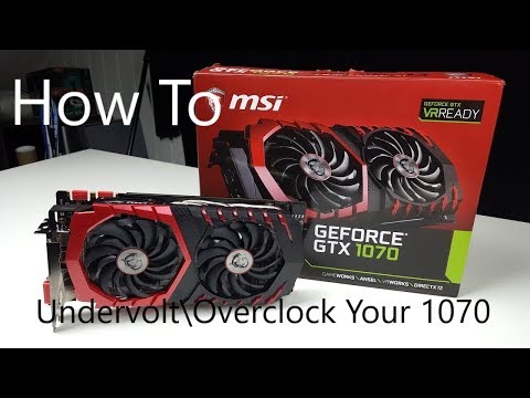 How To Undervolt/Overclock Your Gtx 1070 And Higher (SIMPLE)
