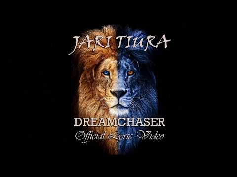 JARI TIURA - Dreamchaser (Official Lyric Video)