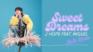 Download lagu SWEET DREAMS by J-HOPE (of BTS) feat. Miguel (RnB Remix by SFMR Remixes) mp3 Download lagu SWEET DREAMS by J-HOPE (of BTS) feat. Miguel (RnB Remix by SFMR Remixes) mp3