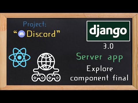 Django and ReactJS together - Server app explore component final | 18 thumbnail