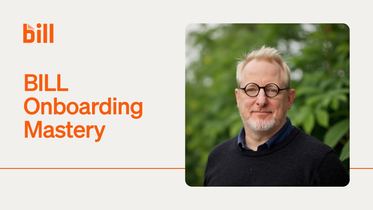 BILL Onboarding Mastery
