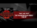 The Underground Rebels - Why Ask Why [Tapout Theme Song]