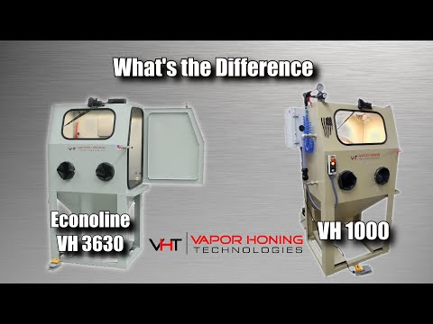 Econoline VH 3630 vs. VH 1000: What's the Difference - Vapor Honing Technologies
