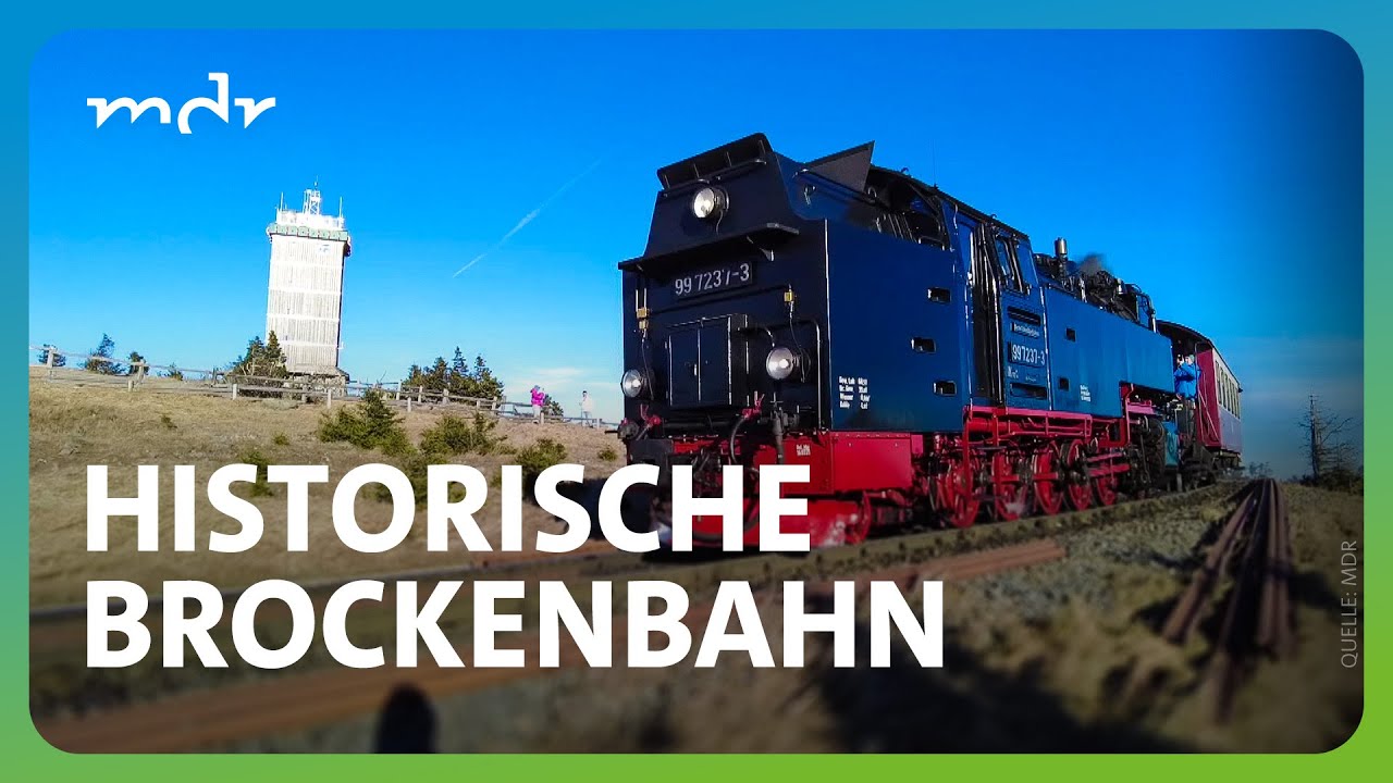 Unter Volldampf hinauf auf den Brocken | MDR SACHSEN-ANHALT HEUTE | MDR