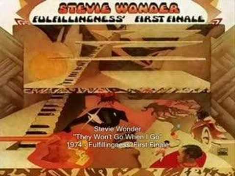 Stevie Wonder - They Won't Go When I Go