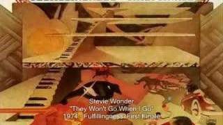 Stevie Wonder - They Won&#39;t Go When I Go