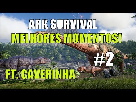 ARK MELHORES MOMENTOS (DROUT BEBO IGNORAR!!)