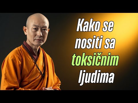 Kako se Nositi sa Toksičnim Ljudima - Budistička Priča o Unutrašnjem Miru
