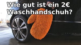 2€ China Mikrofaser-Waschhandschuh im Test || Brauchbar für die Autowäsche?
