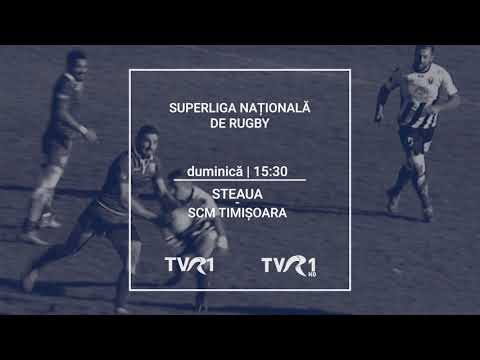 Semifinalele SuperLigii de Rugby: CSA Steaua - SCM Timşoara, în direct pe TVR1