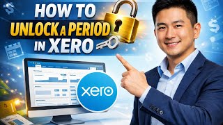 How to UNLOCK a PERIOD in Xero (Step by Step)