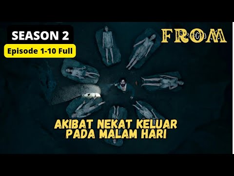 (SEASON 2) KAMU AKAN MAT1 JIKA KELUAR DARI RUMAH DI WAKTU MALAM ‼️ ALUR FROM EPISODE 1-10 FULL 2 JAM