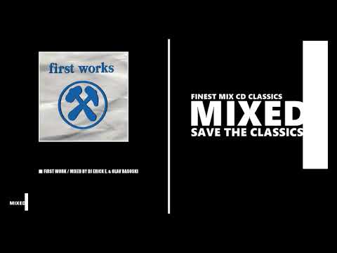 First Works - Mixed by DJ Erick E. & Olav Basoski (CD 1993)