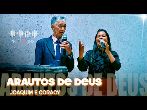 Arautos De Deus - Joaquim e Coracy