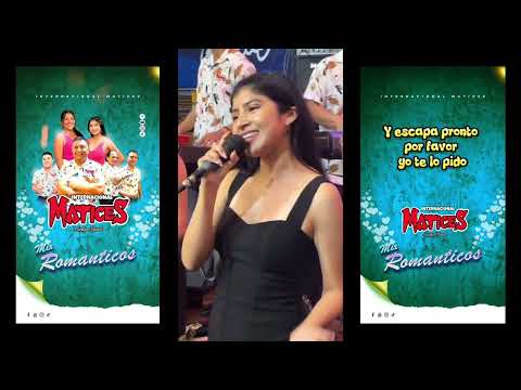 Internacional Matices - Mix Románticos (En Vivo 2025)