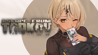 【Escape from TARKOV】寝起きぶぶか決め込んで朝の健康白玉集め【ぶいすぽっ！/神成きゅぴ】