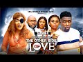 THE OTHER SIDE OF LOVE SEASON 4 NEW ONNY MICHEAL MOVIE 2024 LATEST NIGERIAN NOLLYWOOD MOVIES