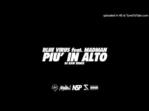 Blue Virus - Più in alto (feat. MadMan) (Dj Raw remix)
