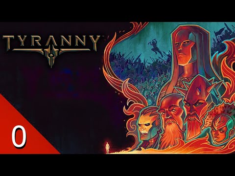 Character Creation and Conquest - Tyranny - Let's Play - 0