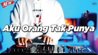 Download lagu DJ AKU ORANG TAK PUNYA - REMIX NOSTALGIA VIRAL FULLBASS TERBARU 2025 BY DJ KEVIN mp3