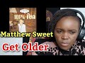 African Girl First Time Hearing Matthew Sweet - Get Older