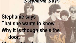 The Velvet Underground - &quot;Stephanie Says&quot; [with lyrics]