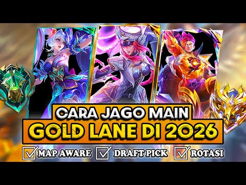 CARA JAGO MAIN GOLD LANE DI 2026❗ROTASI GOLD LANE TERBARU + TIPS DRAFT PICK GOLD LANE❗MAKRO GOLD